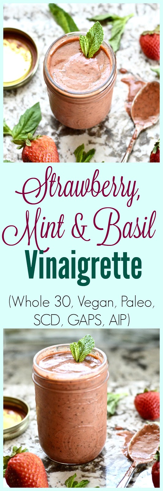 Pure and Simple Nourishment Strawberry, Mint and Basil Vinaigrette