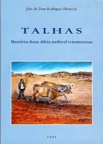 Talhas - Memórias duma Aldeia Medieval Transmontana (recolha etnográfica e de memórias)