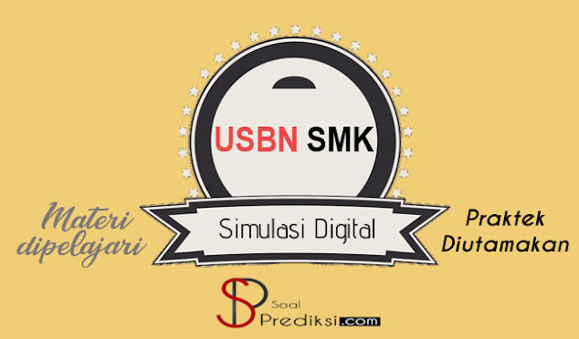 Latihan Soal dan Kunci Jawaban USBN Simulasi Digital SMK 2022