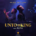 [Music] Frank Edwards - Unto The King Ft. Pita