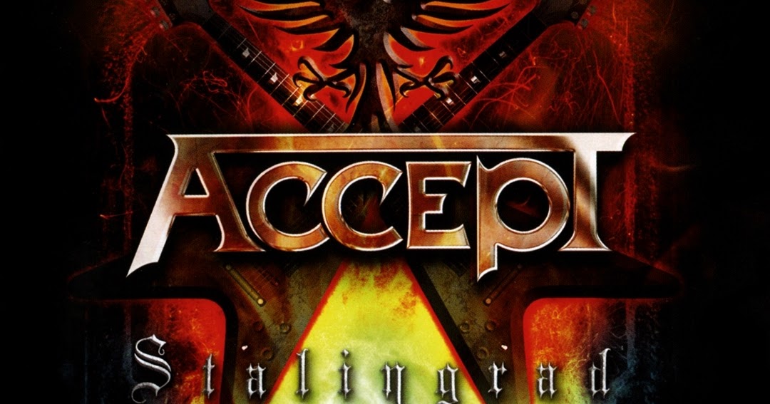 Accept take. Accept - Stalingrad (brothers in Death) (2012). Accept Stalingrad обложка. Accept 1996 группа. Accept надпись.