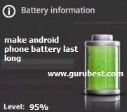tips to make android phone battery last long