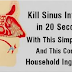 In 20 Seconds! Get Rid Of Sinus Infection Using This Simple Method And Cost Free Ingredients!