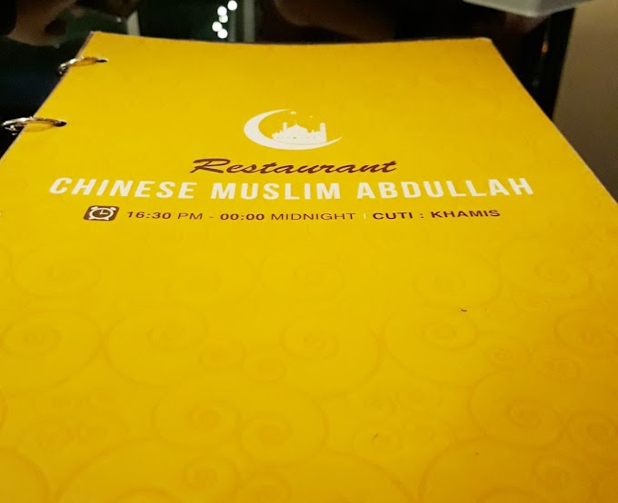 Restoran Chinese Muslim Abdullah : Hidangan Sedap dan Unik Resepi Warisan Keluarga