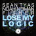SEAN TYAS & NOAH NEIMAN WITH FISHER   ‘LOSE MY LOGIC’