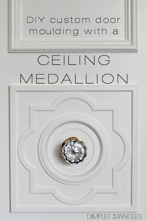Diy Custom Door Moulding Using A Ceiling Medallion Dimples And