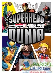 Rumah Kata: Mengenal Lebih Dekat Superhero Dunia