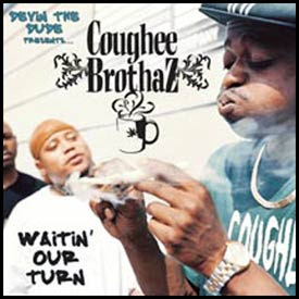 Coughee Brothaz - Waitin Our Turn
