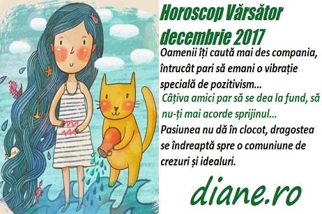 Horoscop Vărsător Decembrie 2017 Diane Ro