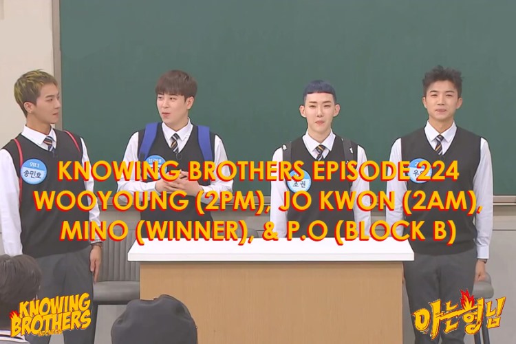 Nonton streaming online & download Knowing Bros eps 224 bintang tamu Wooyoung (2PM), Jo Kwon (2AM), Mino (Winner), & P.O (Block B) subtitle bahasa Indonesia