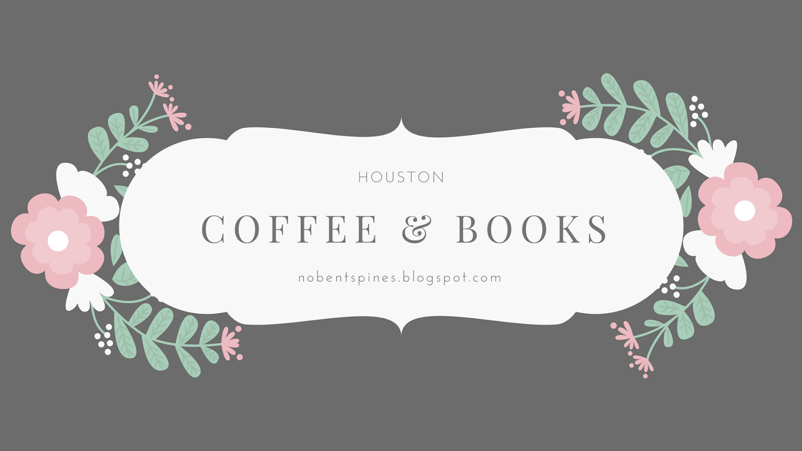 HOUSTON COFFEE SHOPS & BOOKS TO READ No Bent Spines