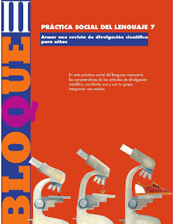 Apoyo Primaria Español 3er grado Bloque 3 lección 1 Práctica social del lenguaje 7, Armar una revista de divulgación científica para niños