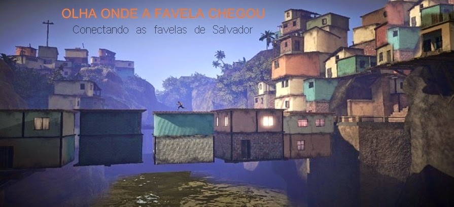 Olha onde a favela chegou.