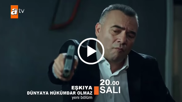Eşkıya Dünyaya Hükümdar Olmaz - 45. Bölüm Fragmanı