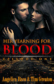 Her Yearning For Blood. Episode One is FREE everywhere!