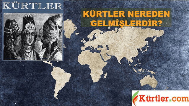 kürtler kürtler nereden gelmişlerdir