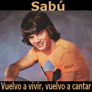 Sabu - Vuelvo a vivir, vuelvo a cantar letra y acordes de guitarra y piano