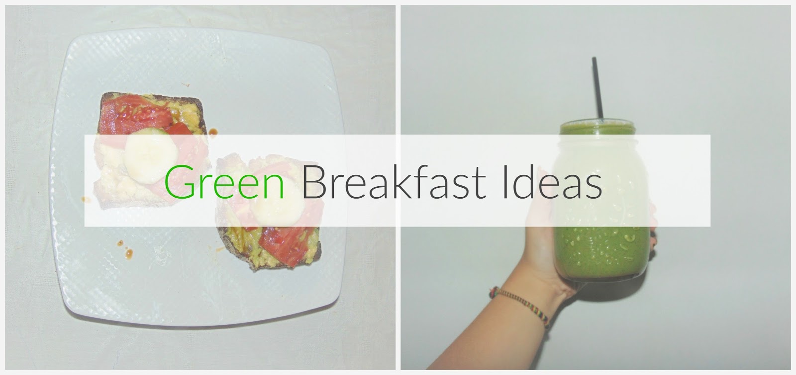 2 green breakfast ideas Life Changes