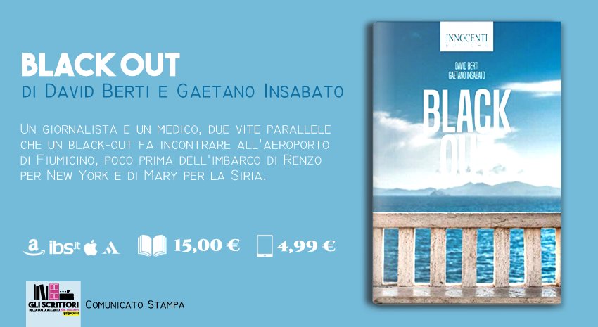 Black Out, di David Berti e Gaetano Insabato - Comunicato stampa