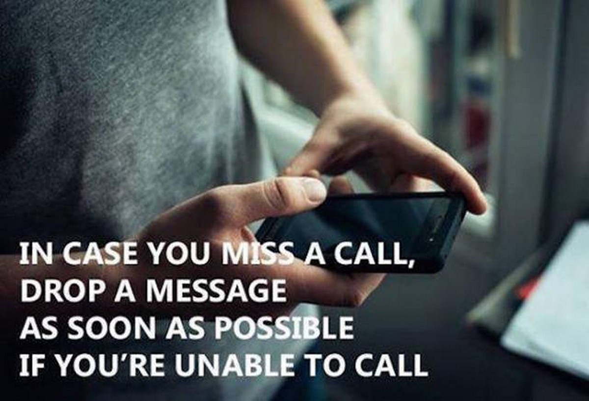 As good as possible. As soon as possible. Call Drops. Missed Call. Unspoken Rules.