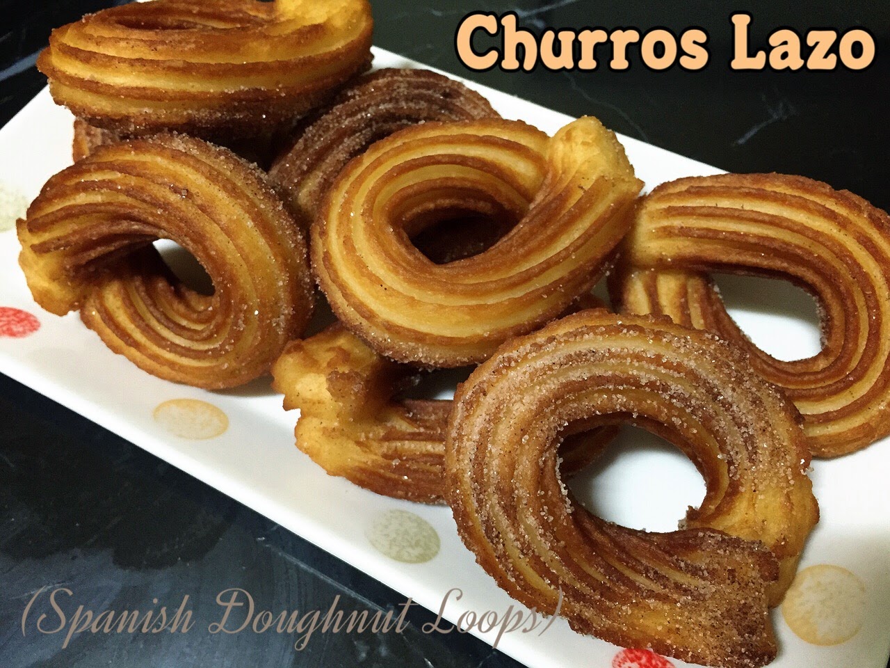 MinJi's Kitchen Churros Lazo (Spanish Doughnut Loops)