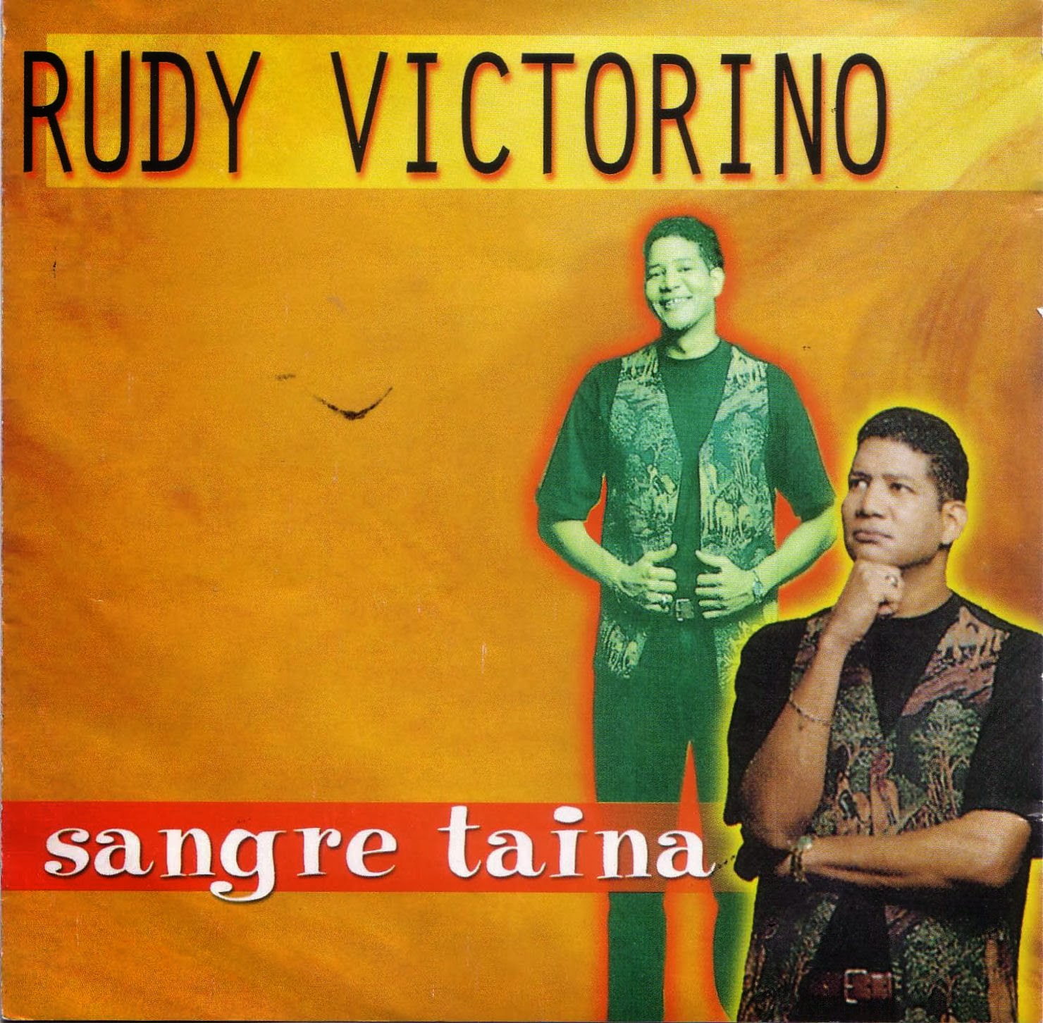 HILLARY RAMIREZ: RUDY VICTORINO SANGRE TAINA