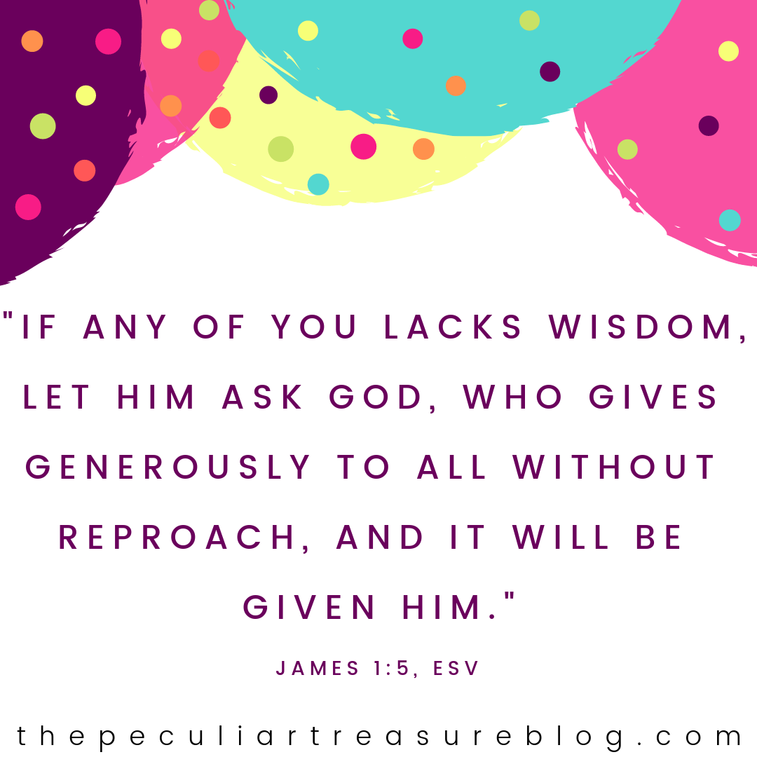 The Peculiar Treasure 5 Things You Need to Know About Wisdom