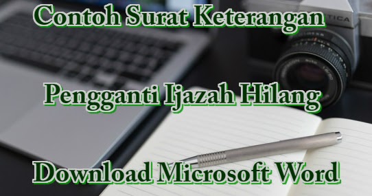 Contoh Surat Keterangan Pengganti Ijazah Hilang Download ...