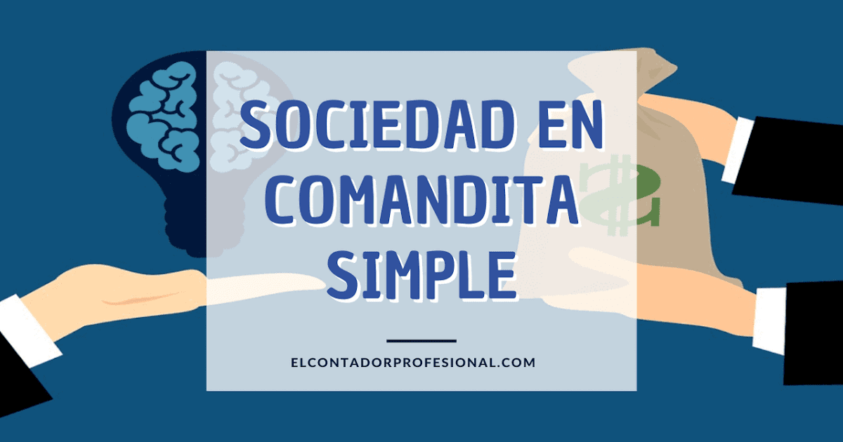 qué es una sociedad en comandita simple contador profesional