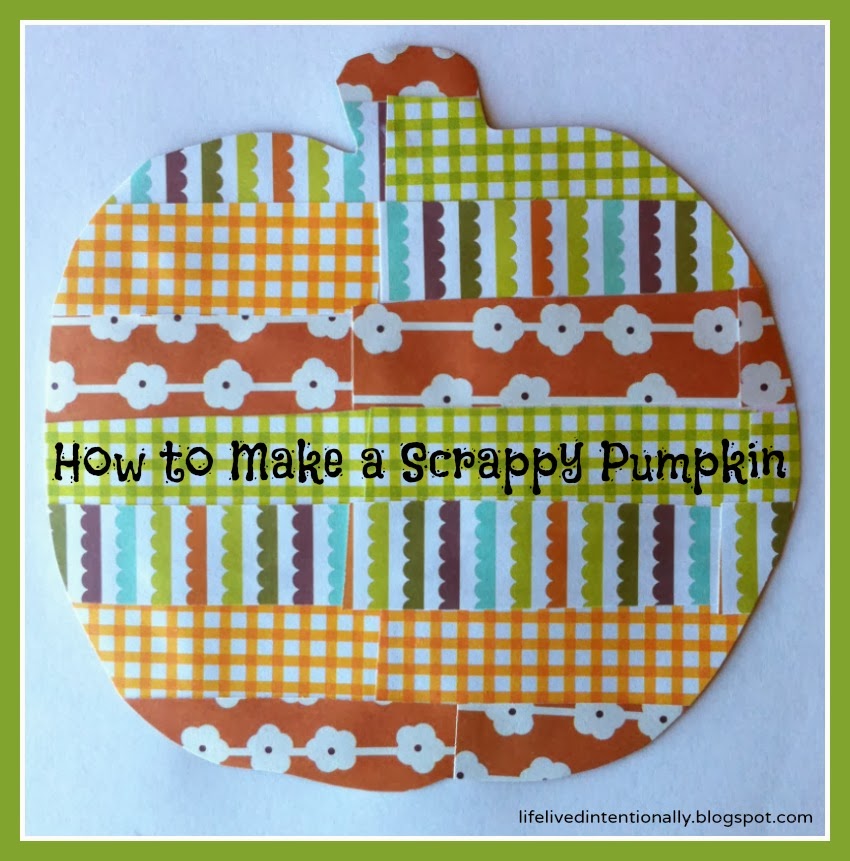Life Lived Intentionally How to Make a Scrappy Pumpkin Craft
