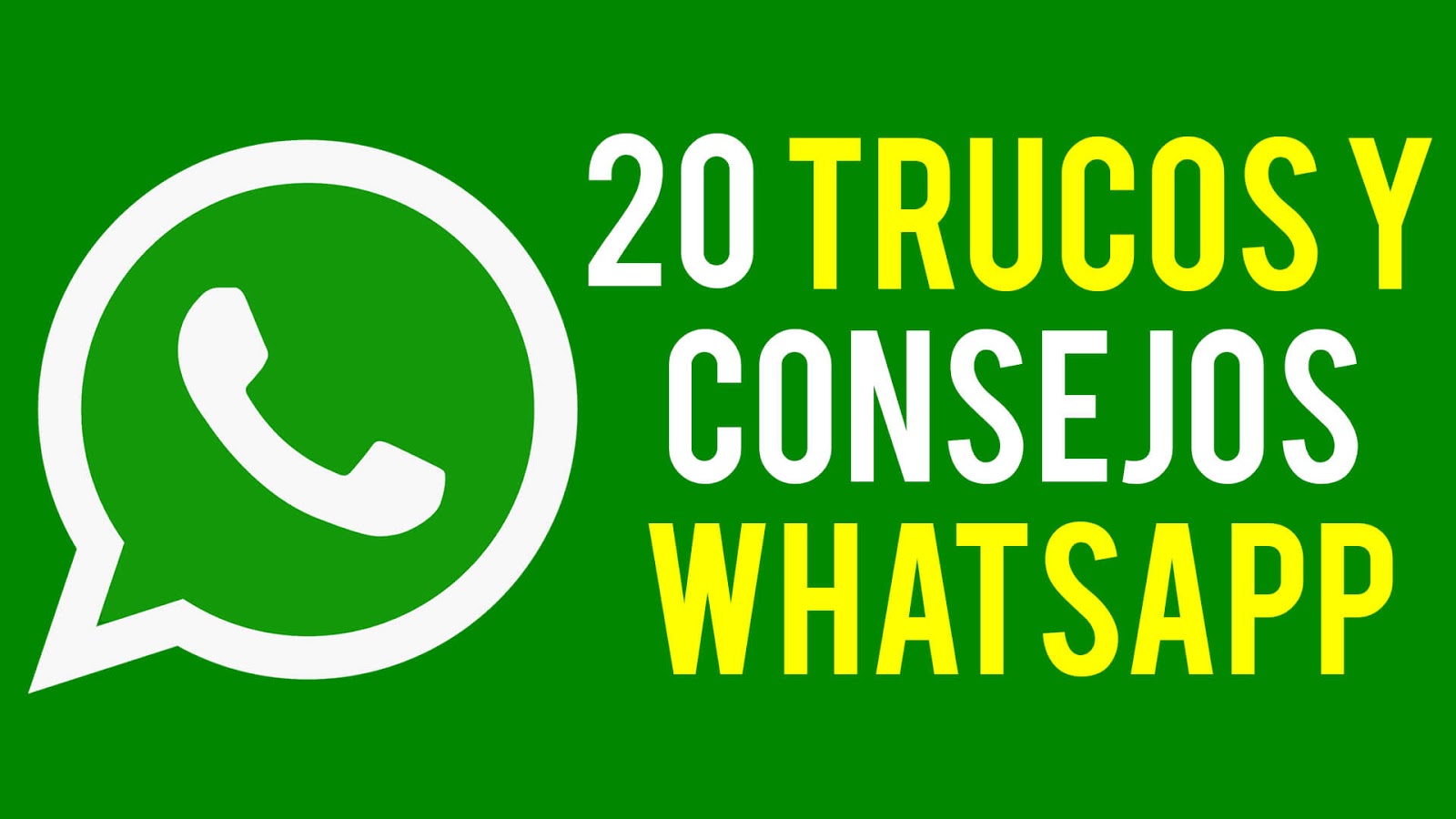 20 mejores trucos y consejos de WhatsApp que deberías conocer 2019 los mejores consejos y trucos de whatsapp 2019