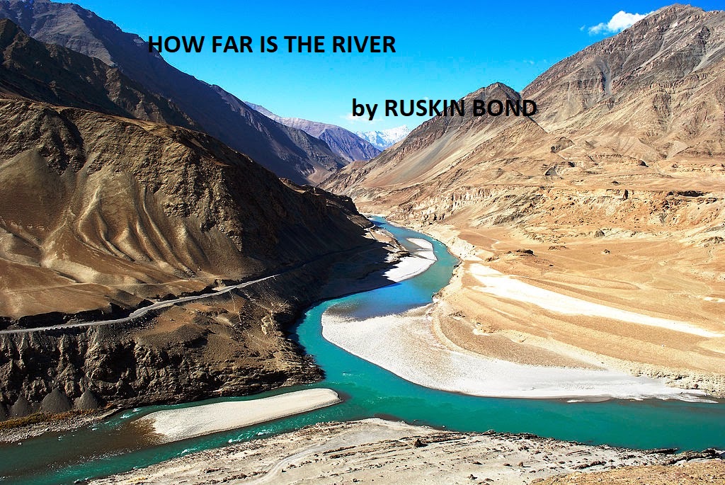Book Review How Far is the River by Ruskin Bond