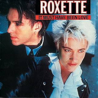 Roxette - It Must Have Been Love