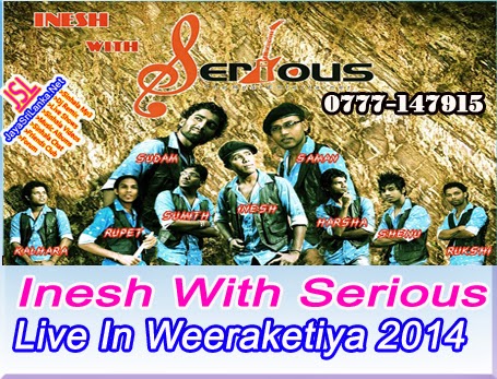 Inesh With Serious Live In Weeraketiya 2014 Live Show