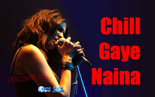 Chhil Gaye Naina - NH10