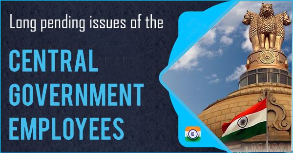 central-government-employees-pending-issues