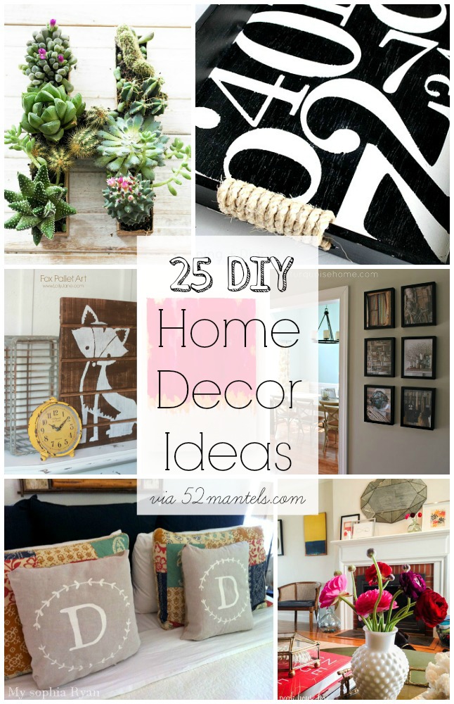 52 Mantels 25 DIY Home Decor Ideas! {Features}