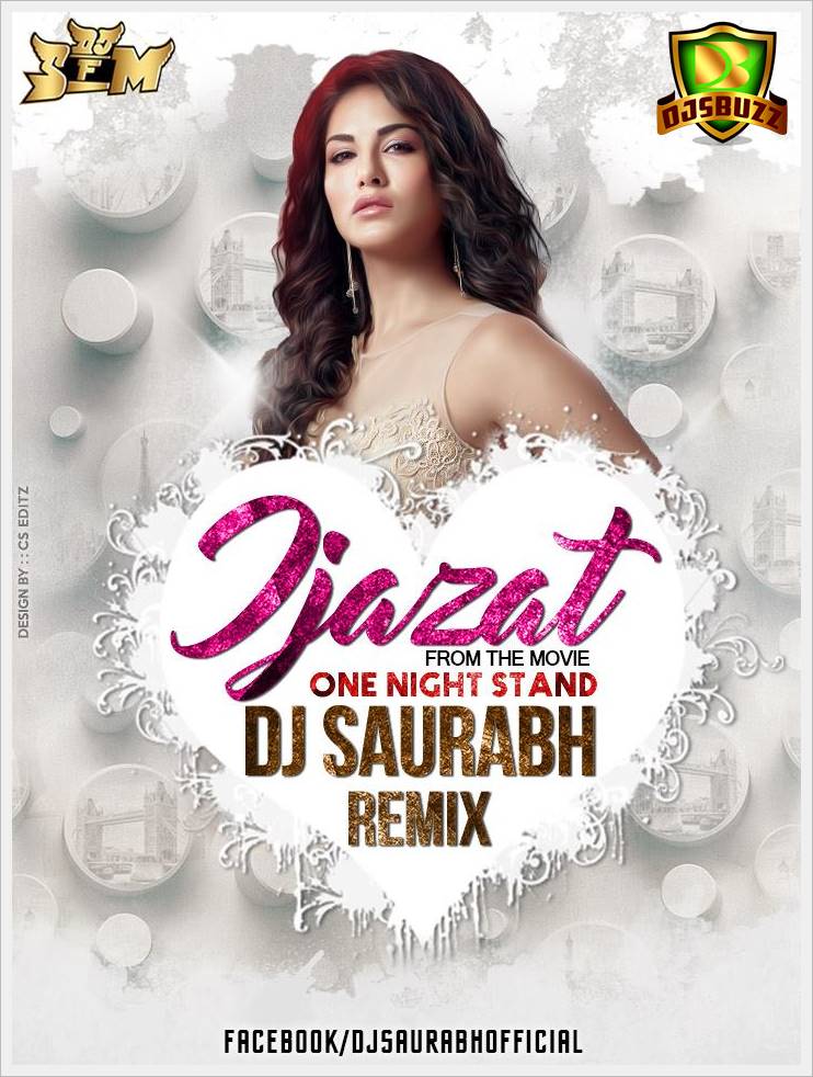 one night stand ijazat dj saurabh remix