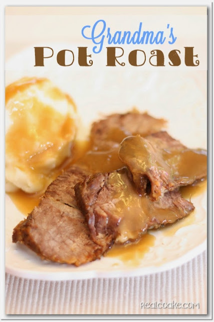 My Grandma's Post Roast Recipe shared by realcoake.com Father's Day Dinner ~ Grandma's Pot Roast Recipe