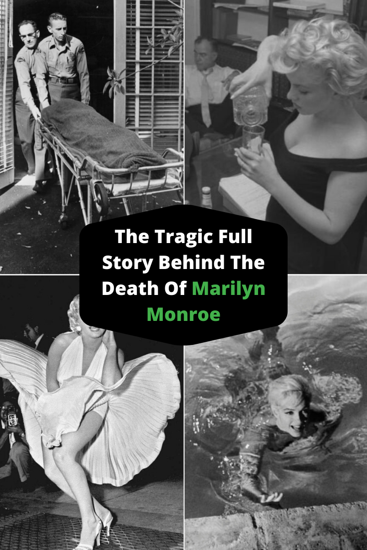 The Tragic Full Story Behind The Death Of Marilyn Monroe