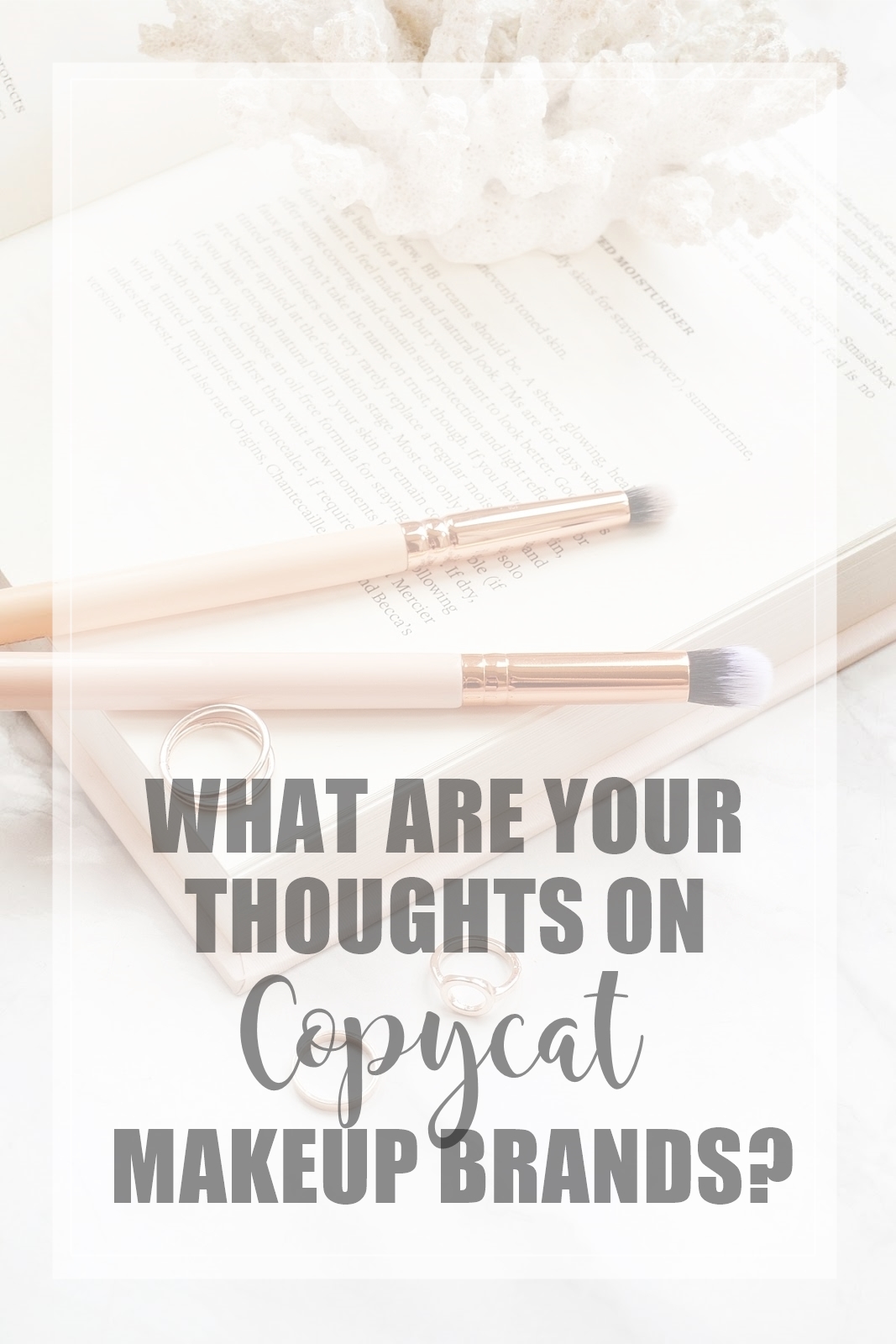 What are Your thoughts on CopyCat Makeup Brands? Makeup Savvy