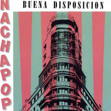 'Buena Disposición' - Nacha Pop: