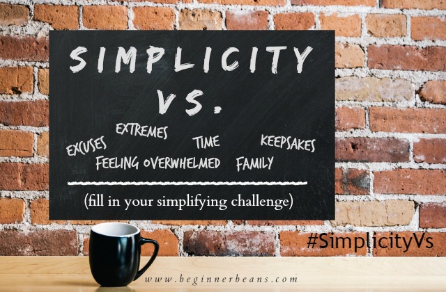 Simplicity Vs. Your Simplifying Challenge: For when simplifying isn't easy or natural