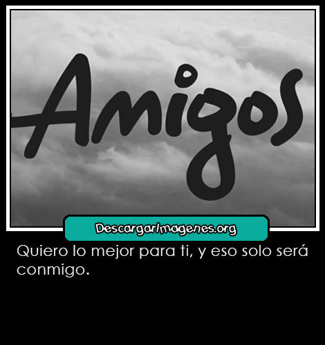 Frases con imágenes amistad lejos de mi.