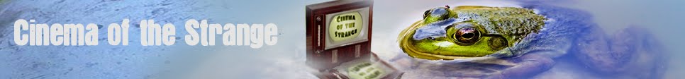 Cinema of the strange