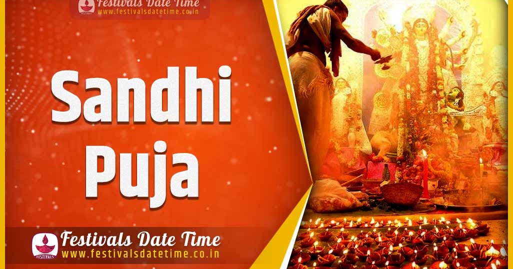 2024 Sandhi Puja Date and Time, 2024 Sandhi Puja Festival Schedule and