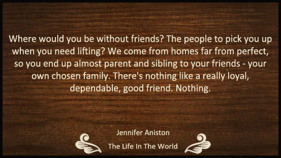 Friendship Quotes : Part 17 | The Life in The World
