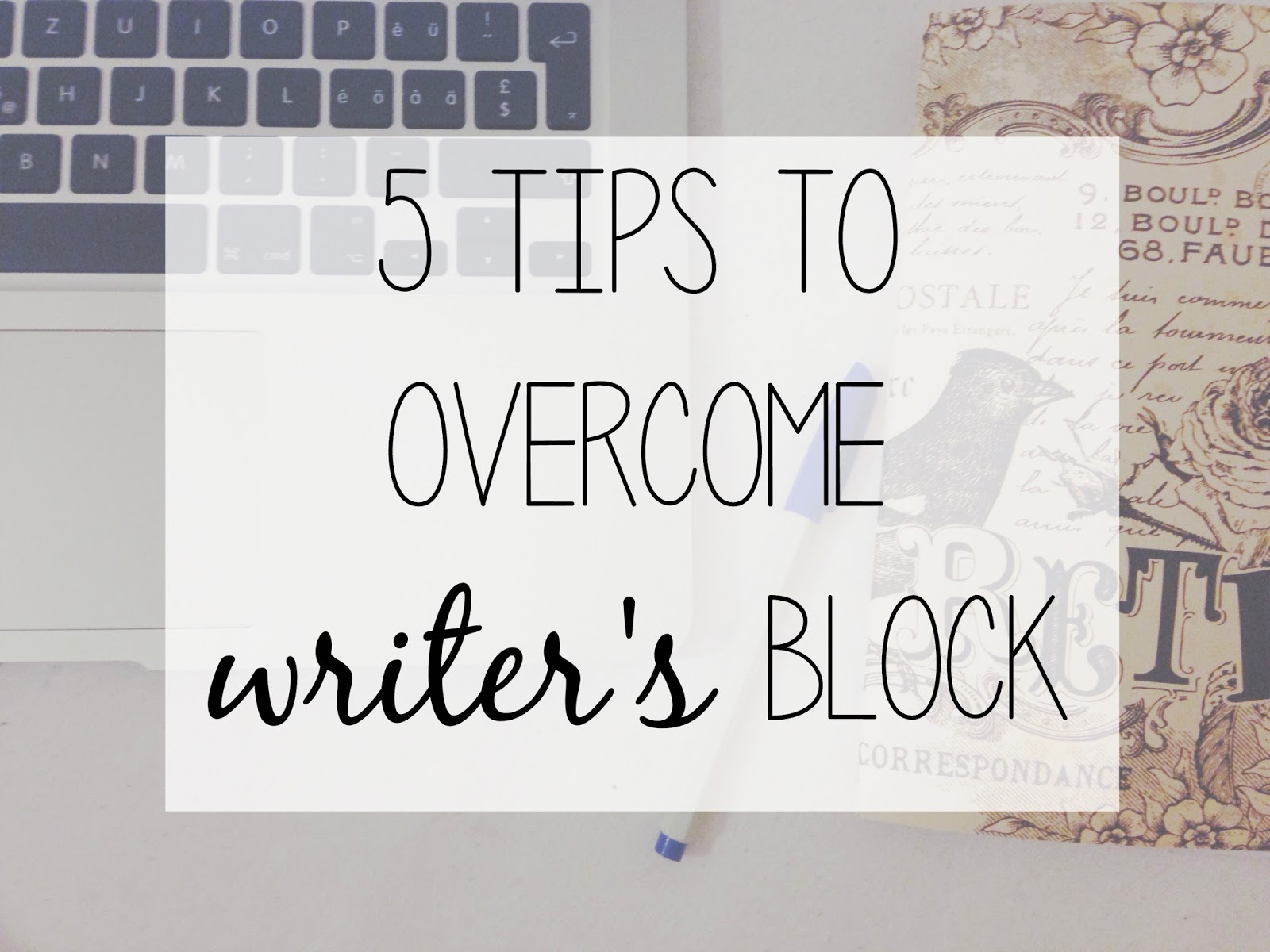 5 Tips to Overcome Writer's Block - TechTrickHome