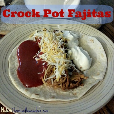 Modern Christian Homemaker: Crock Pot Fajitas