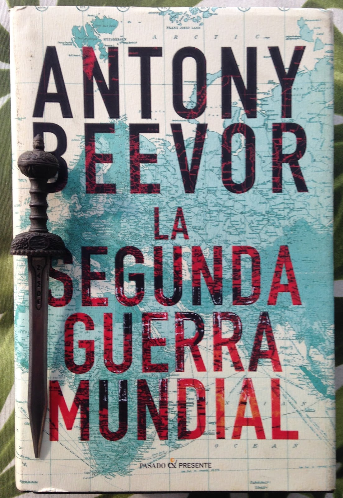 Libros de Olethros LA SEGUNDA GUERRA MUNDIAL. Antony Beevor